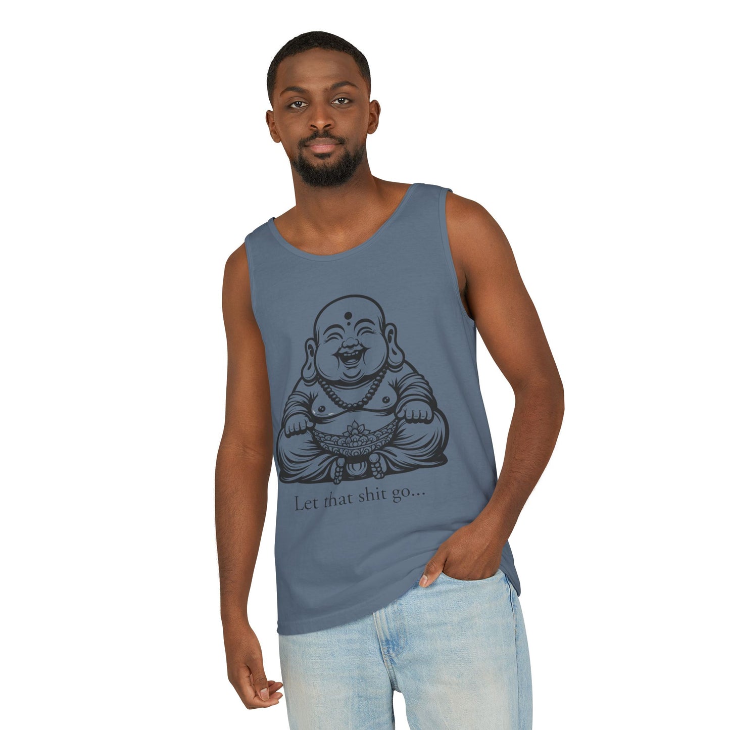 Let That Shit Go Buddha Tank Top - Unisex Garment-Dyed Summer Tee