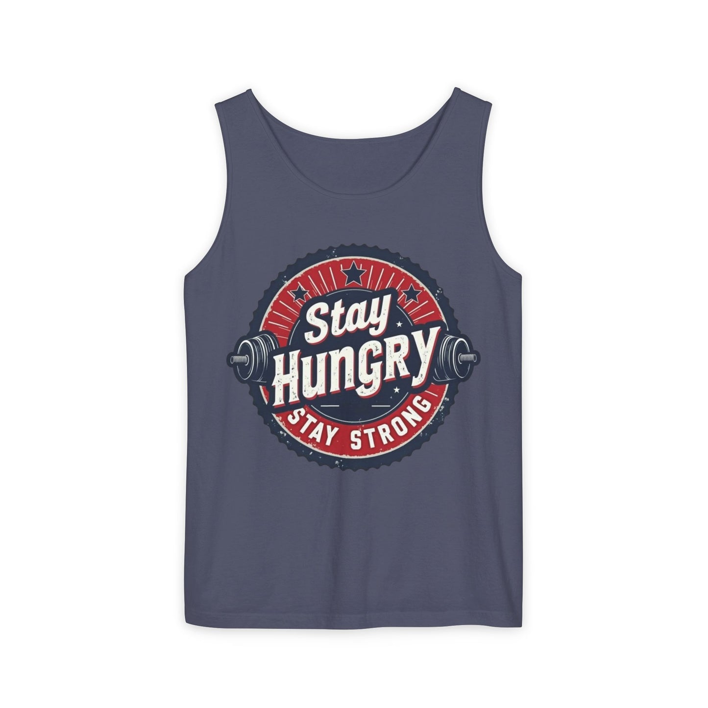 Stay Hungry Unisex Tank Top - Motivational Workout Apparel