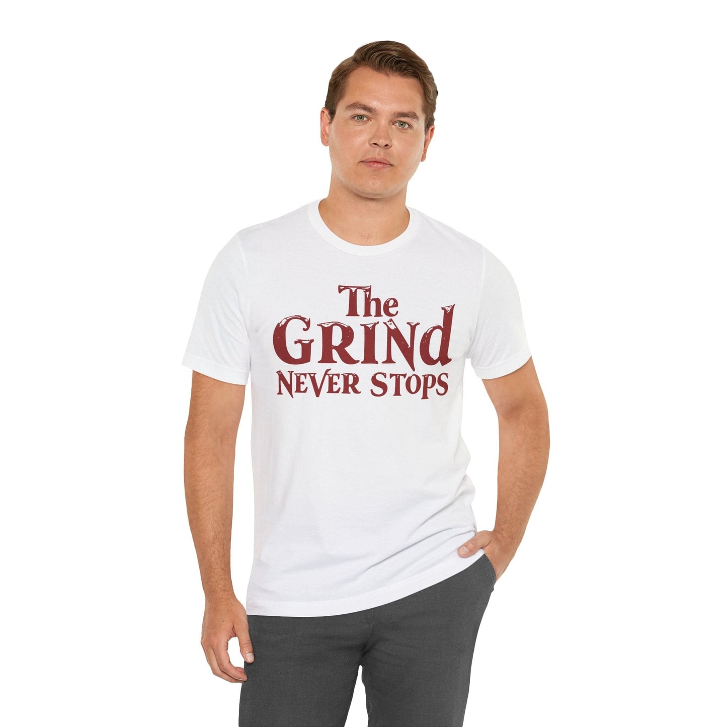 Motivational Unisex T-Shirt - "The Grind Never Stops"