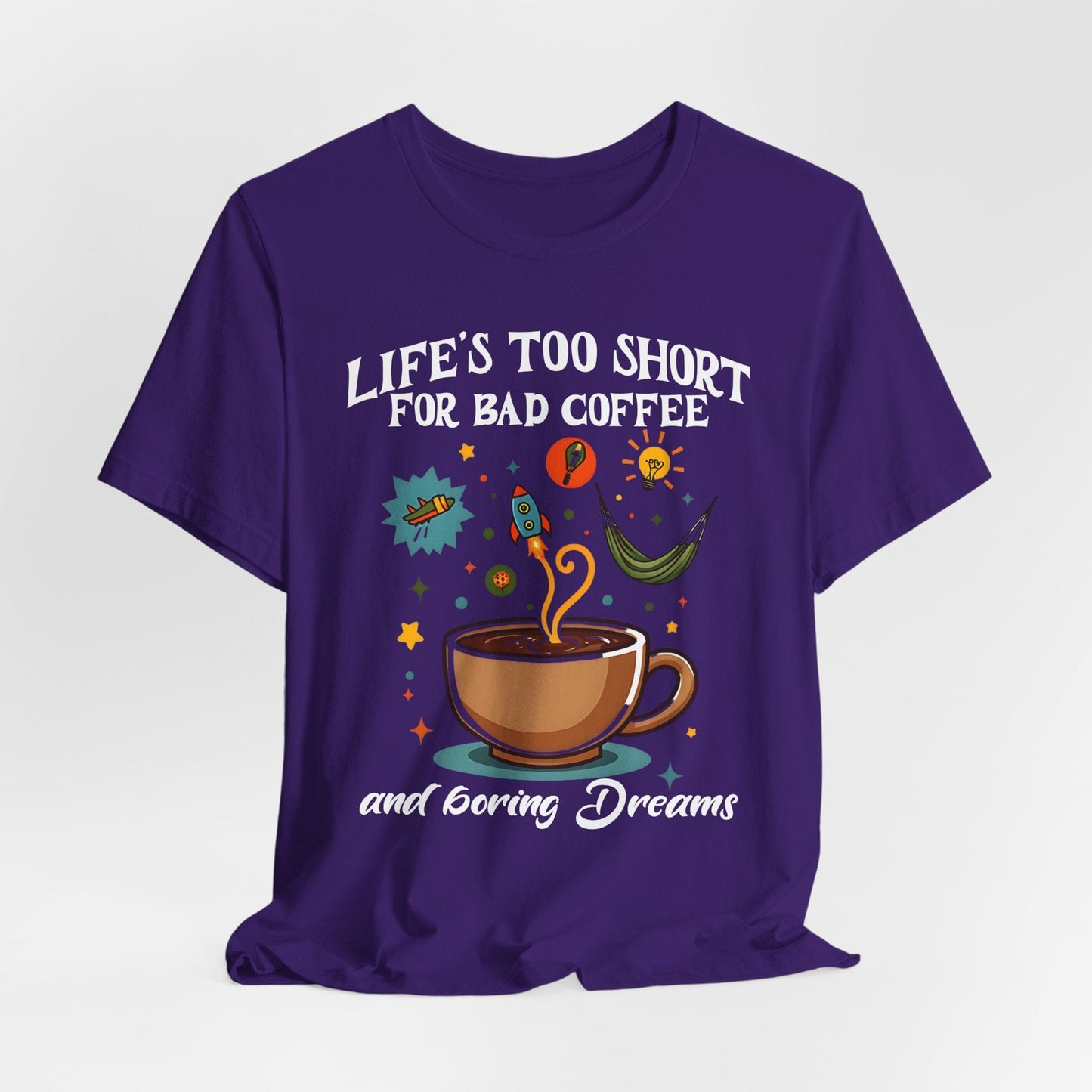 Life's Too Short Coffee Lover T-Shirt | Perfect Gift for Coffee Fans