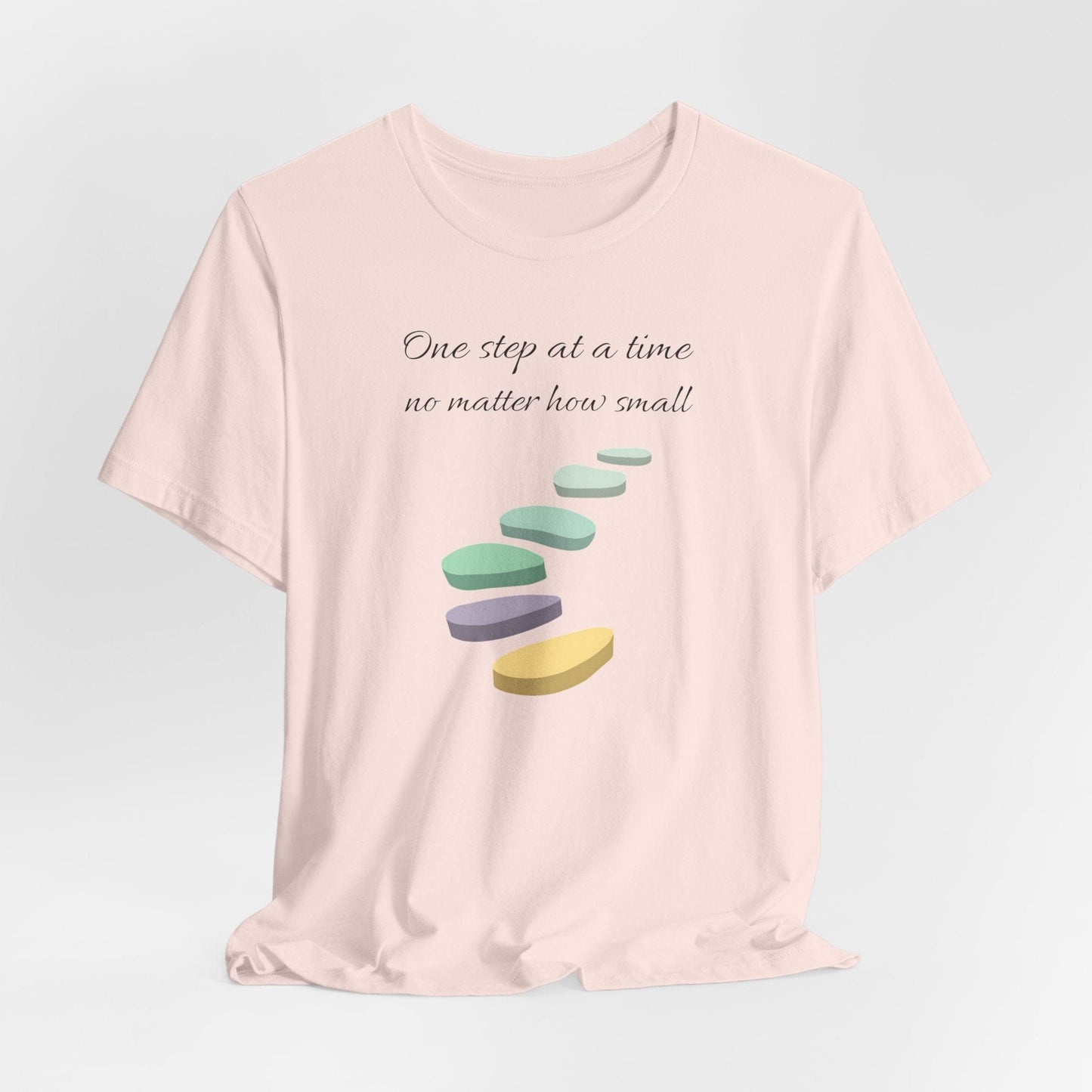 Motivational Quote Unisex Jersey Tee - "One Step at a Time"