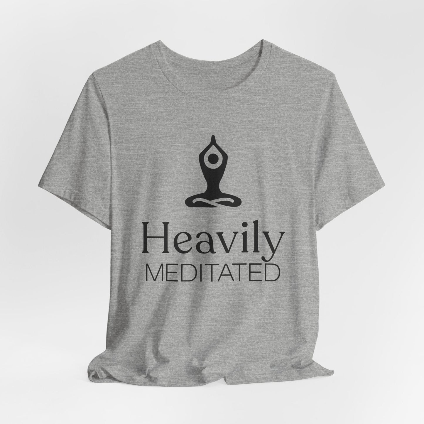 Heavily Meditated Unisex Short Sleeve Tee - Comfortable Yoga & Mindfulness Tee