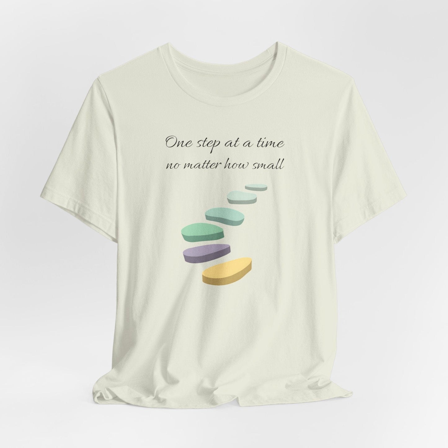 Motivational Quote Unisex Jersey Tee - "One Step at a Time"