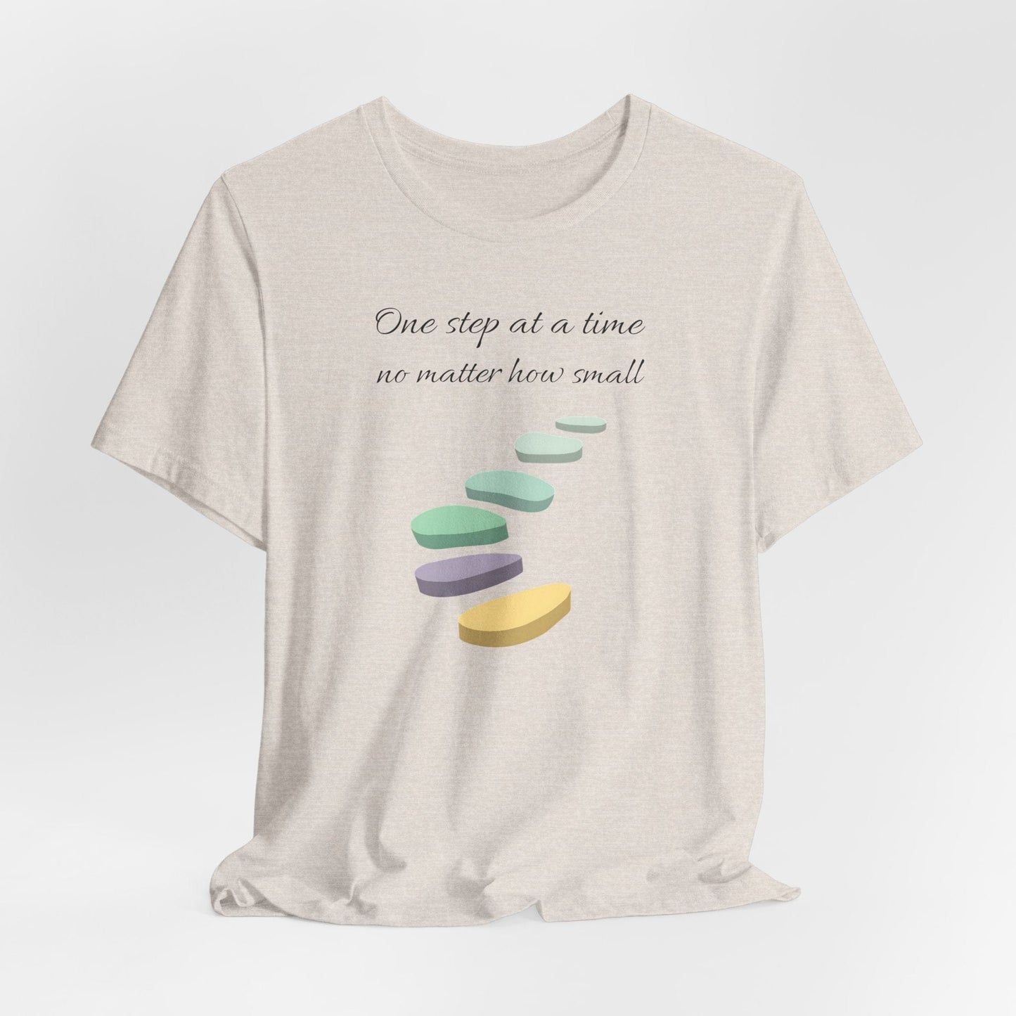 Motivational Quote Unisex Jersey Tee - "One Step at a Time"