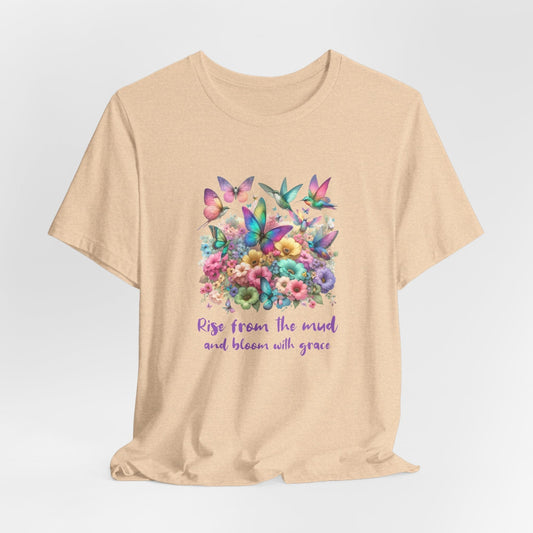 Rise from the Mud Butterfly Tee | Inspirational & Empowering Shirt


