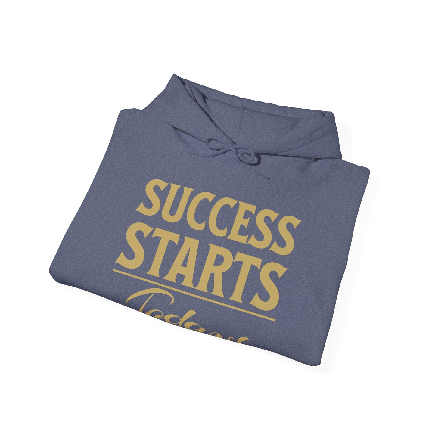 Success Starts Today! Unisex Heavy Blend™ Hooded Sweatshirt
