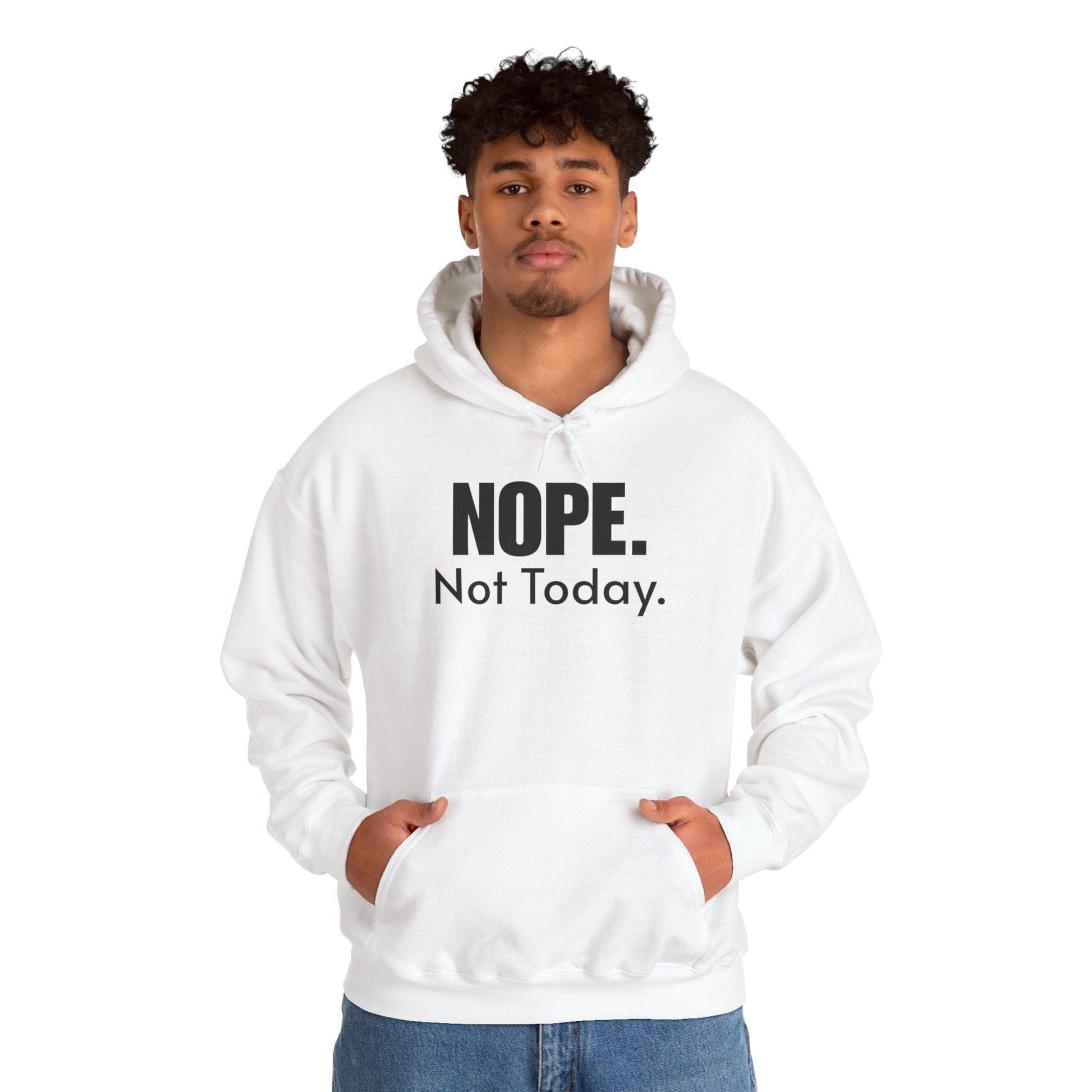 NOPE Not Today Hoodie | Minimalist & Comfortable Unisex Design