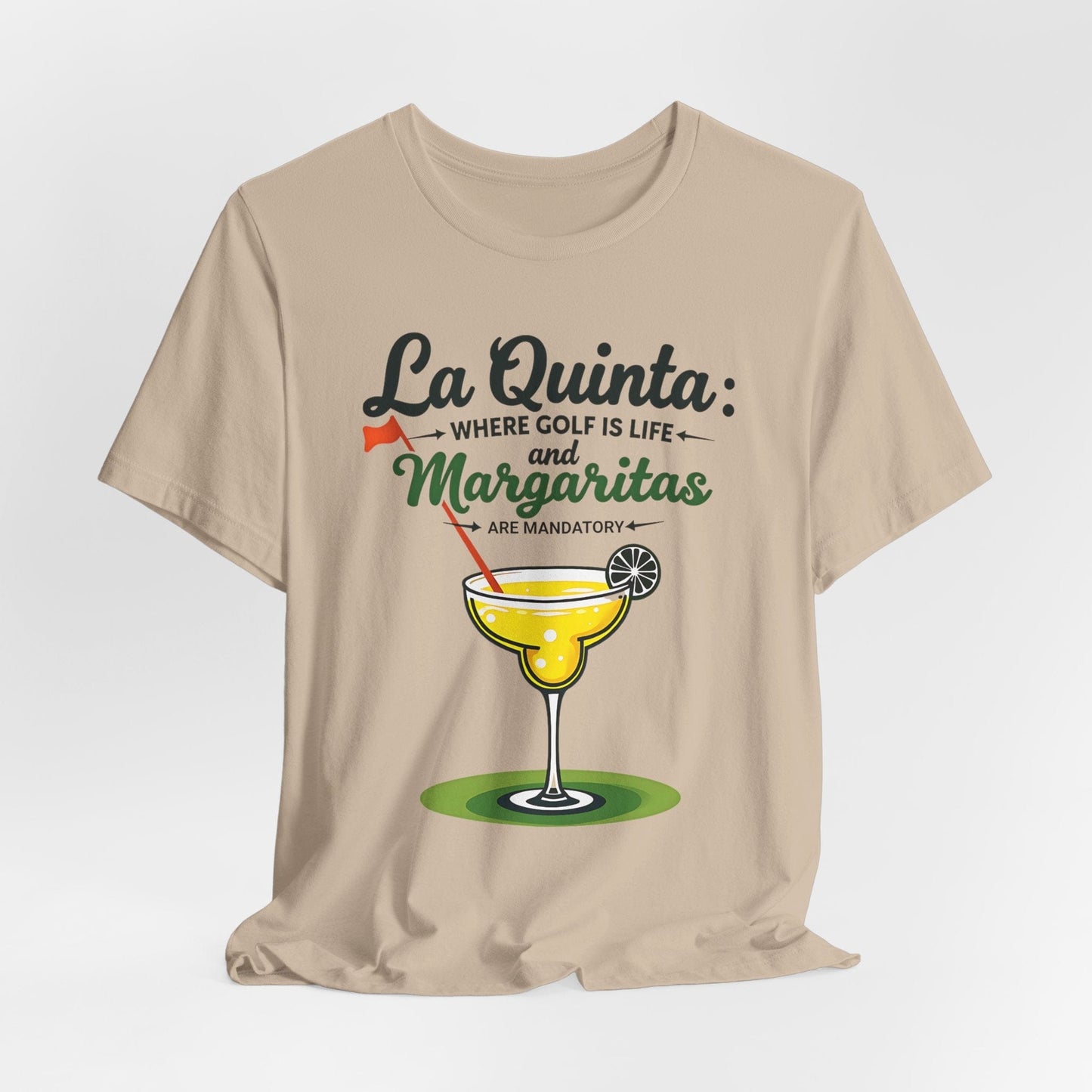 La Quinta Golf & Margaritas Tee - Unisex Short Sleeve T-Shirt for Summer Fun