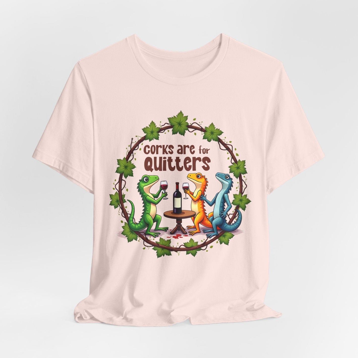 Wine Lover T-Shirt,  Corks Are for Quitters T-Shirt