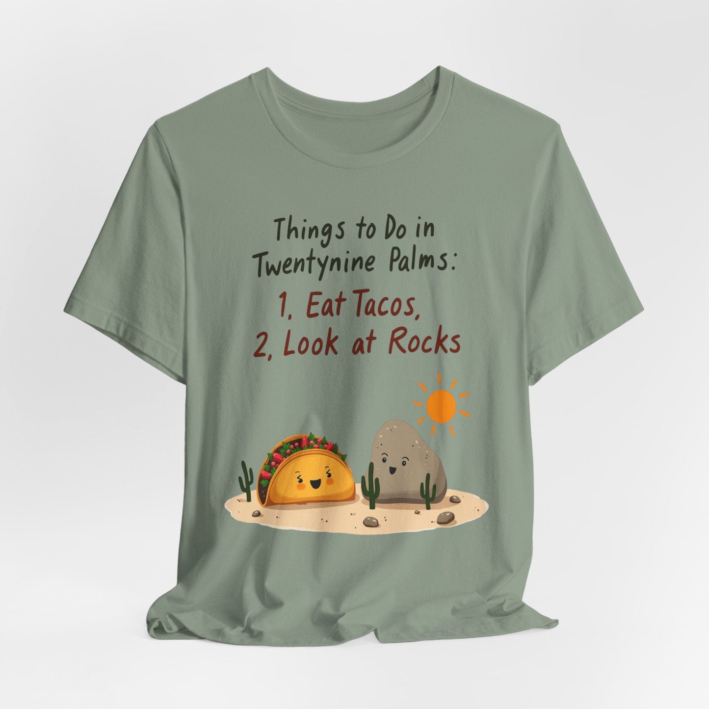 "Things to Do in Twentynine Palms" T-Shirt | Eat Tacos & Look at Rocks