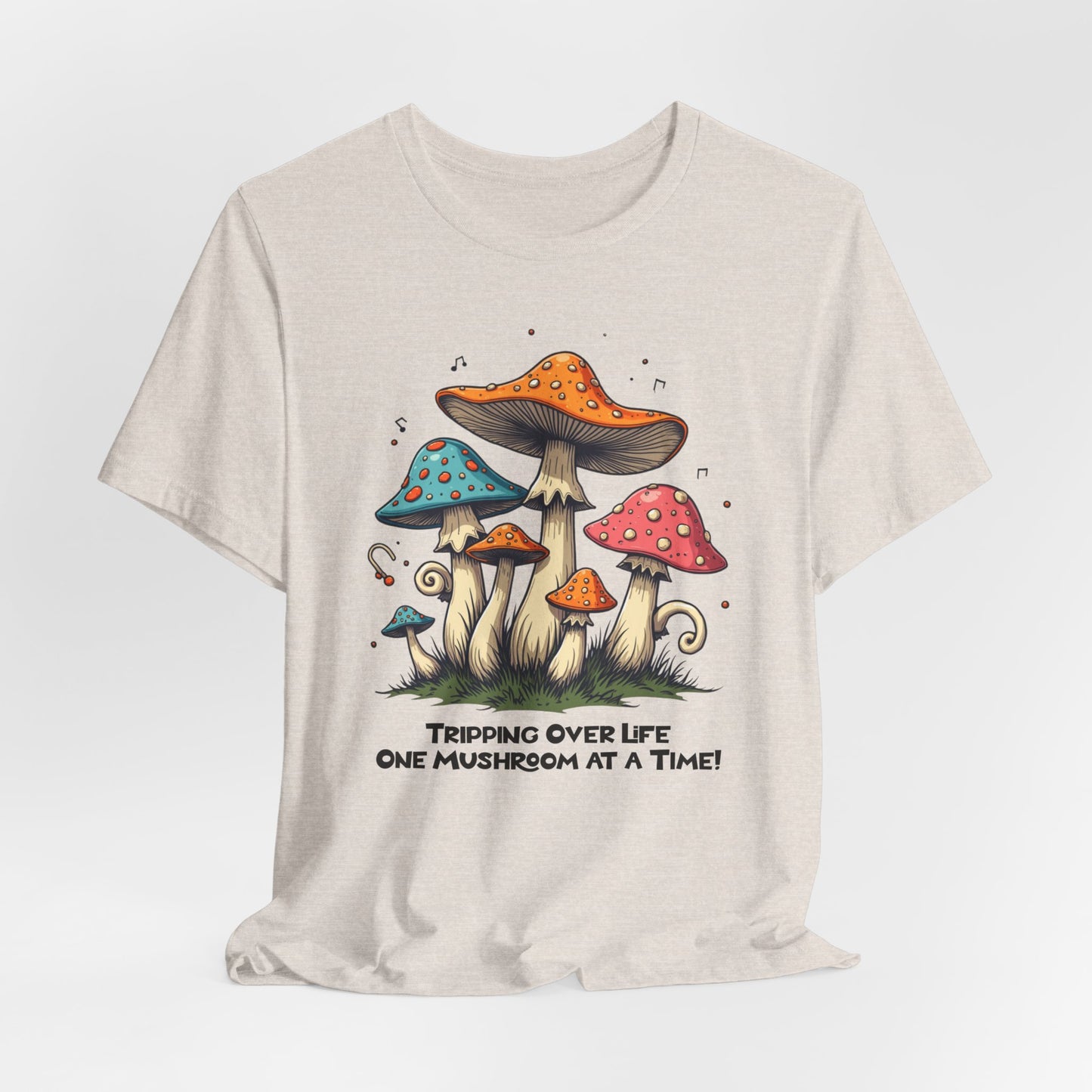 Tripping Over Life Mushroom T-Shirt