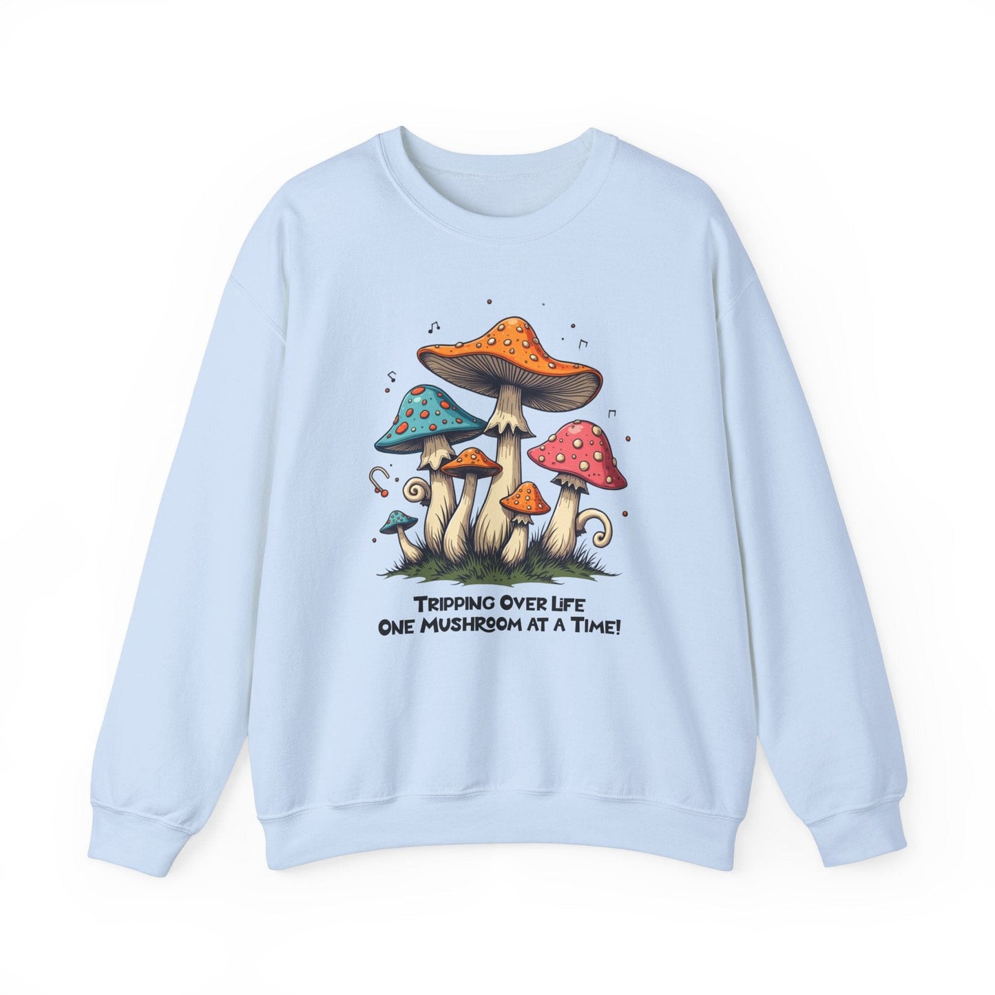 Mushroom Vibes Crewneck Sweatshirt - "Tripping Over Life One Mushroom at a Time"