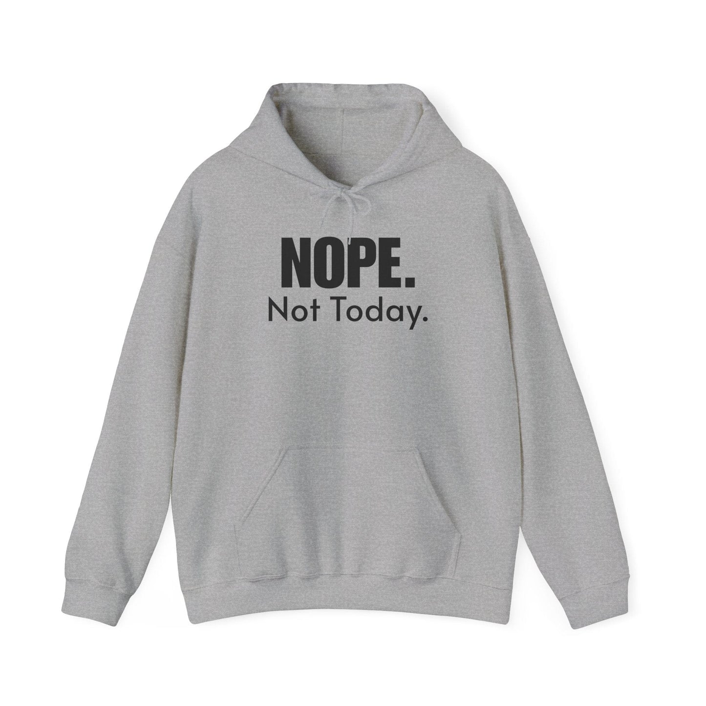 NOPE Not Today Hoodie | Minimalist & Comfortable Unisex Design