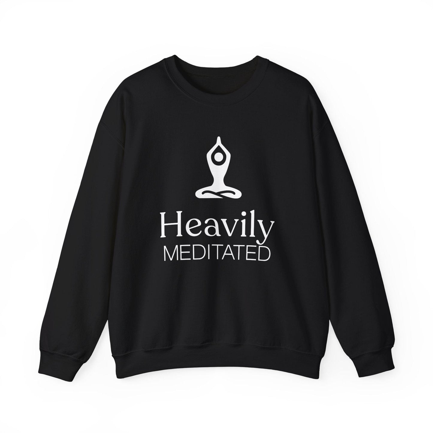 Heavily Meditated Unisex Sweatshirt - Cozy Crewneck for Mindfulness and Relaxation